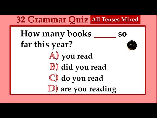 32 Grammar Mixed Quiz | All 12 Tenses test | Test your English | No.1 Quality English