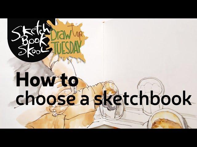 How to choose a sketchbook