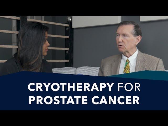 Cryotherapy & Prostate Cancer | Ask a Prostate Expert, Mark Scholz, MD