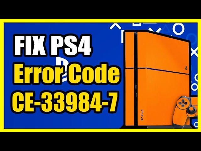 How To Fix PS4 Error CE-33984-7 (Cannot Obtain IP Address)