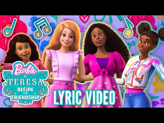 "Friendship Goes the Distance" Lyric Video | Barbie & Teresa: Recipe For Friendship