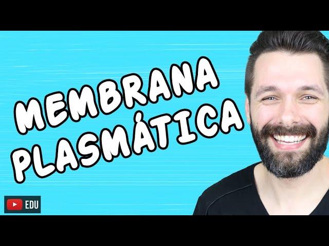 MEMBRANA PLASMÁTICA - CÉLULA - Citologia | Biologia com Samuel Cunha