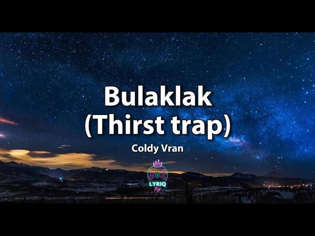 Bulaklak (Thirst trap) by Coldy Vran (Tiktok Trend)