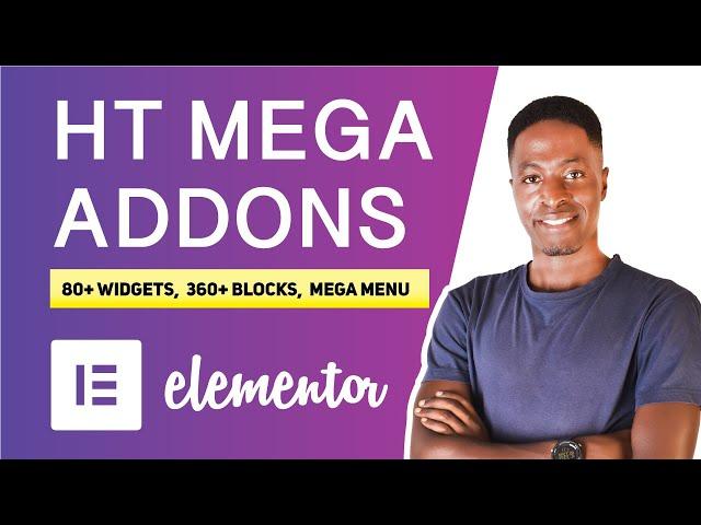 HT Mega Addons for Elementor (Theme builder, Mega Menu Builder, 80+ Elements)