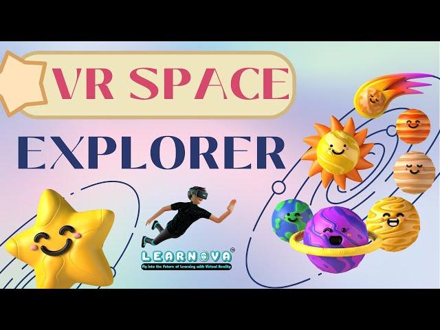 LEARNOVA   VR SPACE EXPLORERS | VR & AR Academy | Virtual Vickram