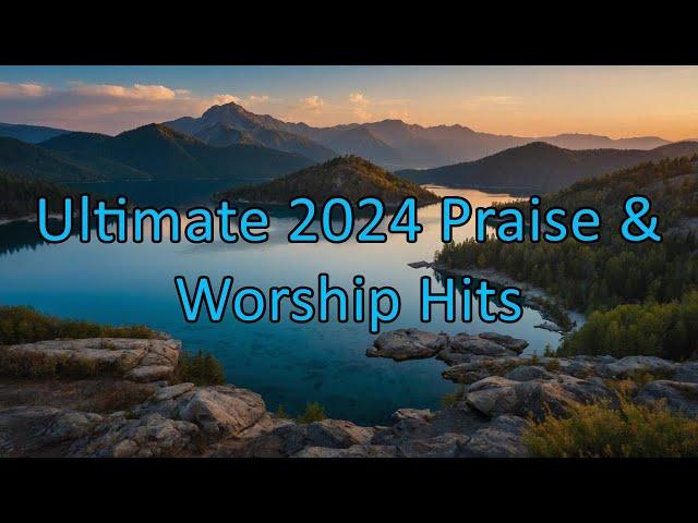 Ultimate 2024 Praise & Worship Hits - Top 50 Casting Crowns, for KING & COUNTRY Nonstop