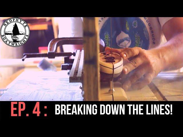 Episode 4 - Breaking Down The Lines (Boat Plans and Lofting)