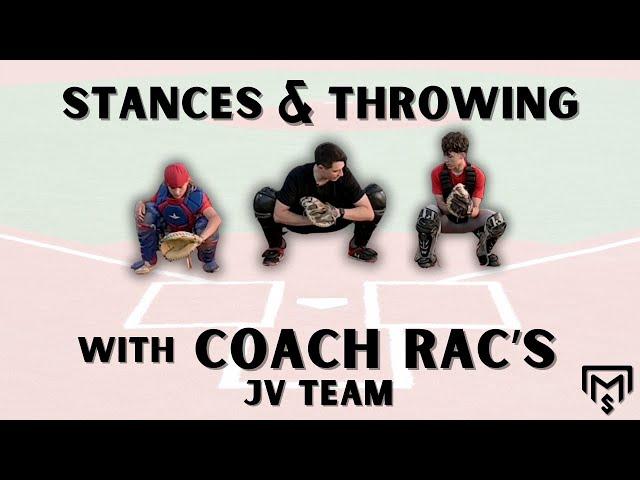 Stances and Throwing with Coach RAC's JV Catchers