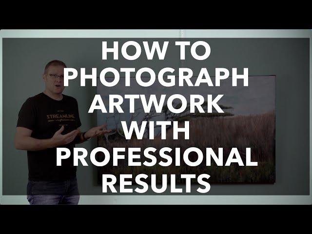 How to Photograph Artwork Professionally