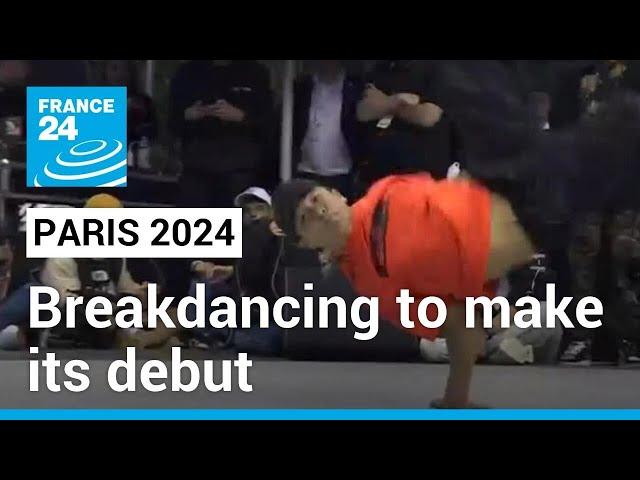 Paris 2024 Olympics: Breakdancing to make its debut at next year's games • FRANCE 24 English