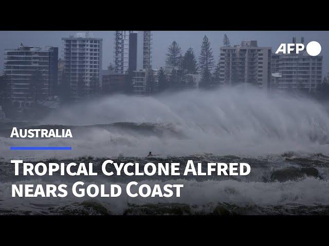 Strong winds and waves lash Australia's Gold Coast as Tropical Cyclone Alfred nears | AFP