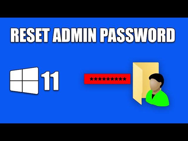 How To Reset/Change Administrator Password on Windows 11