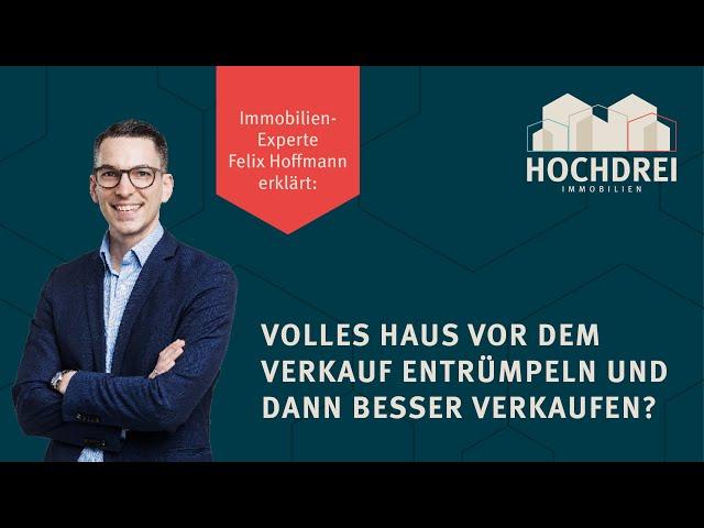  Haus vor Verkauf entrümpeln und dann besser verkaufen? 