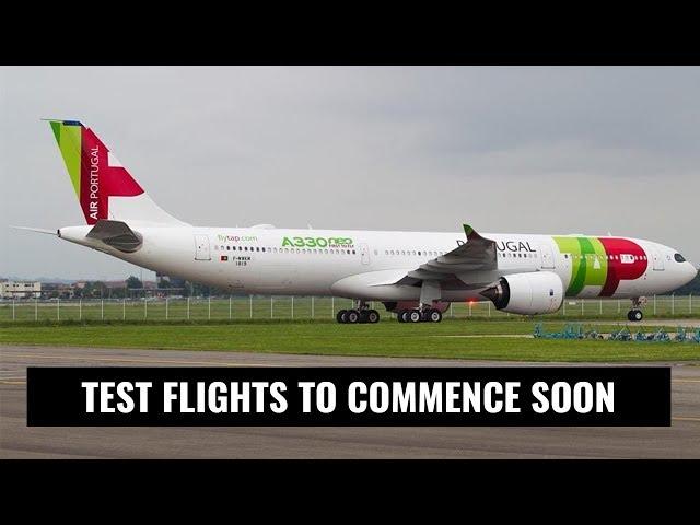 TAP Air Portugal’s FIRST A330-900NEO Prepares For Test Flights!