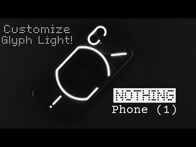 Nothing Phone (1): How to Customize Glyph Lighting!