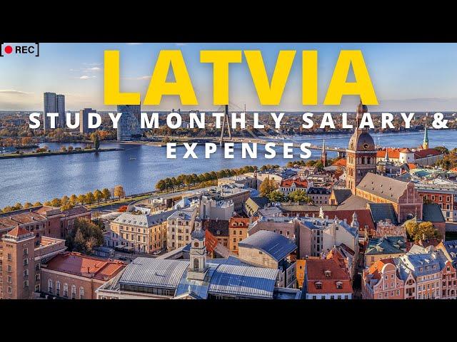 Study In Latvia  / Monthly Expenses in Latvia / Monthly Salary In Latvia