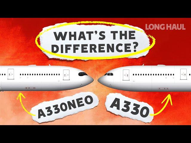 The Airbus A330neo vs A330 – What’s The Difference?