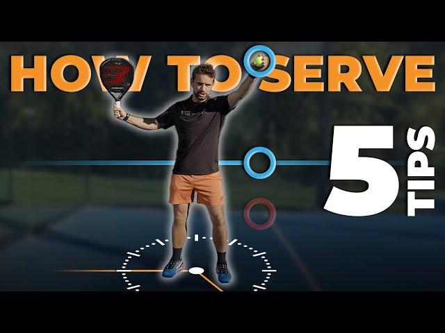 Serve Like a PRO - 5 TIPS | ThePadelSchool.com