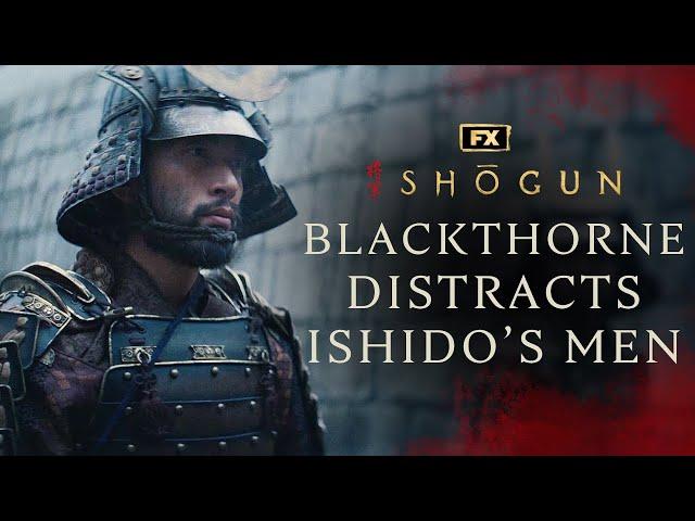 Blackthorne Distracts Ishido's Men - Scene | Shōgun | FX