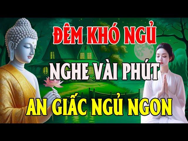 Nghe Thầy Giảng Mỗi Đêm Tâm An Ngủ Ngon rất hay Tinh Hoa Phật Giáo