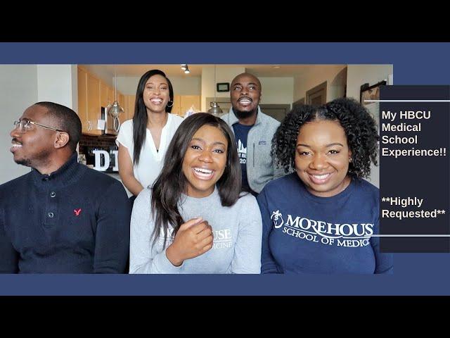 MY HBCU MEDICAL SCHOOL EXPERIENCE!!! | MOREHOUSE **HIGHLY REQUESTED**