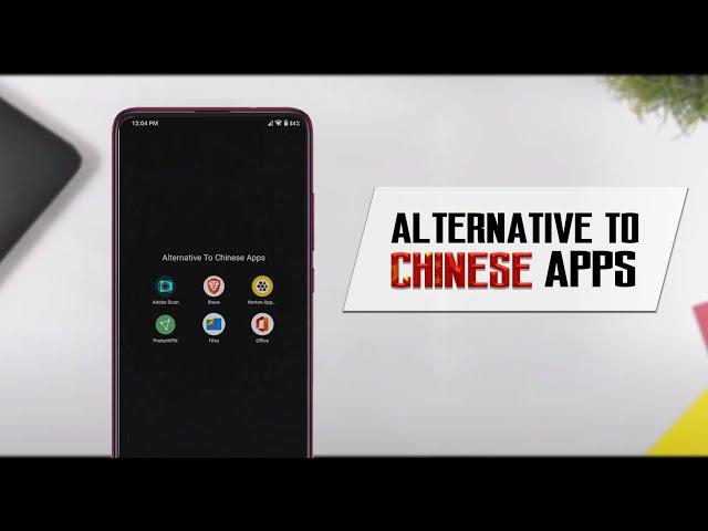 BEST ALTERNATIVE TO POPULAR CHINESE APPS 2020 | REMOVE CHINESE APPS |