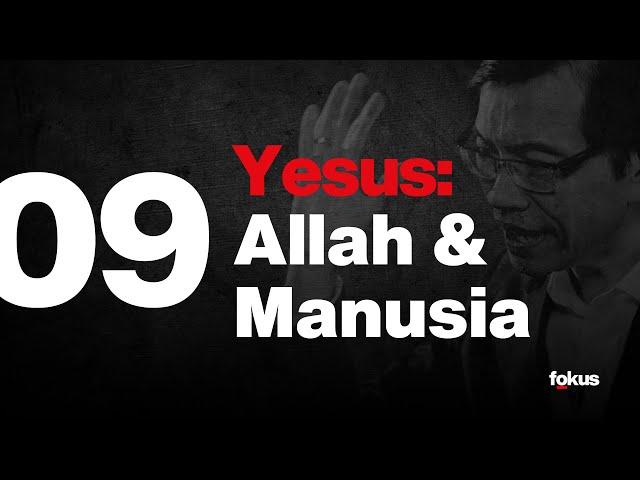 Lektur 09: Yesus: Allah & Manusia