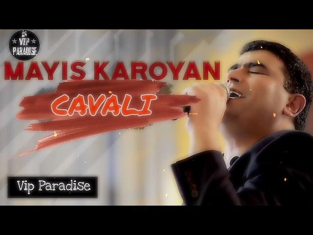 Mayis Karoyan - Cavali// Մայիս Կարոյան Ցավալի