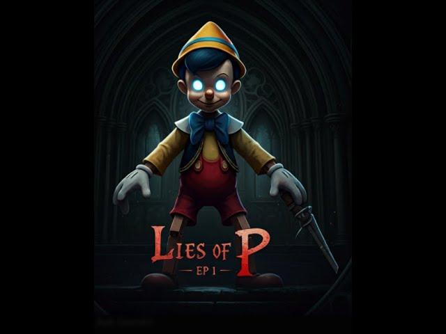 Lies of P Gameplay | Episode 1: The Puppet’s Awakening