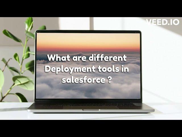 Deployment Tools in Salesforce | Salesforce Deployments | Salesforce Interview | Change set