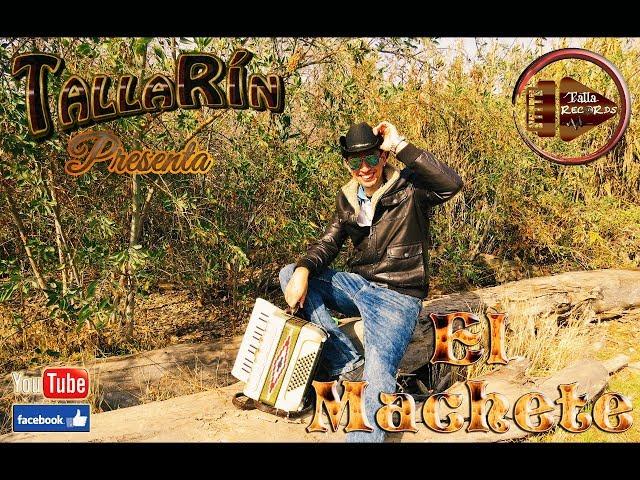 El Machete - TallaRín - TallaRecords - Cumbia Tropikal Ranchera