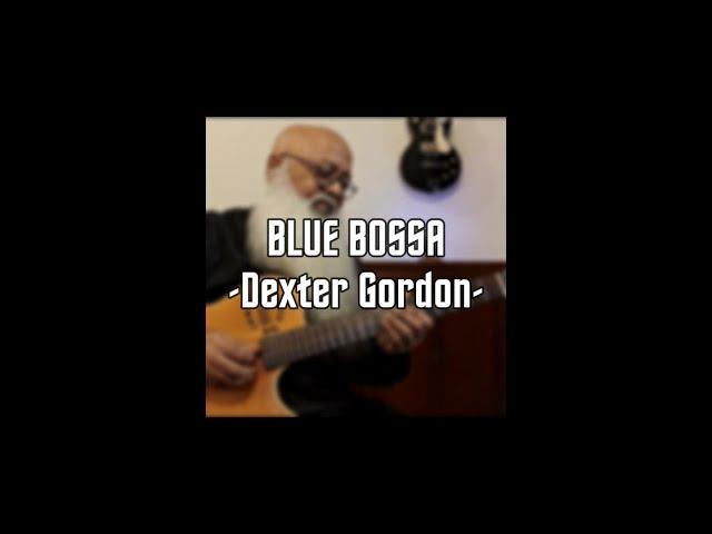 Blue Bossa by Dexter Gordon