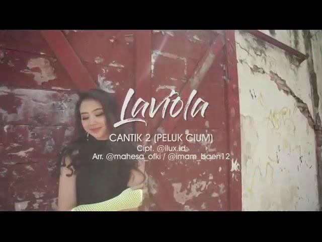 Laviola - Syantik 2 (Peluk Cium) (Official Music Video)