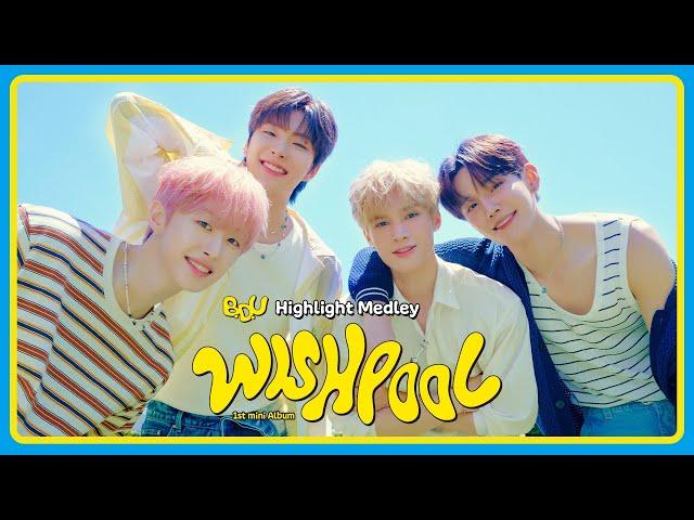 B.D.U (비디유) 1st Mini Album [Wishpool] Highlight Medley