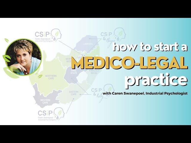 How to start a medico-legal private practice with Caren Swanepoel