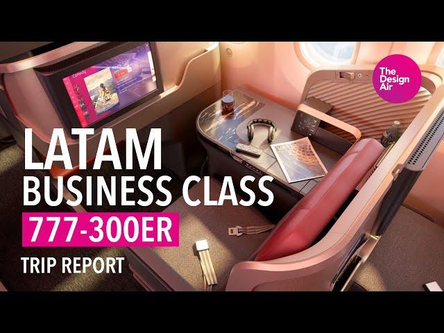 LATAM 777-300ER Business Class Trip Report