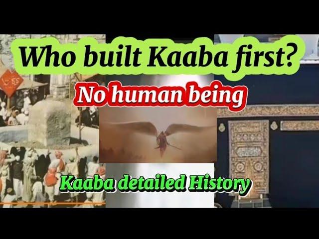 Who Kaaba built first?Kaabah detailed History in hindi/urdu 