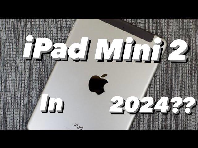 Can you Still use the iPad Mini 2 in 2024?