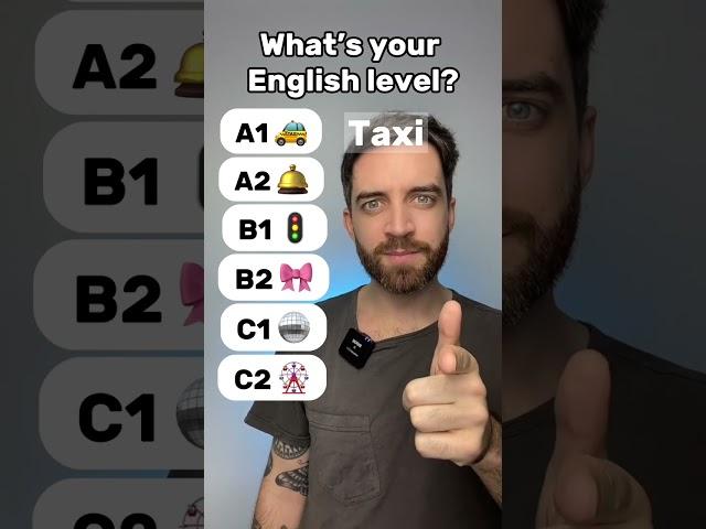 What’s YOUR English level? 