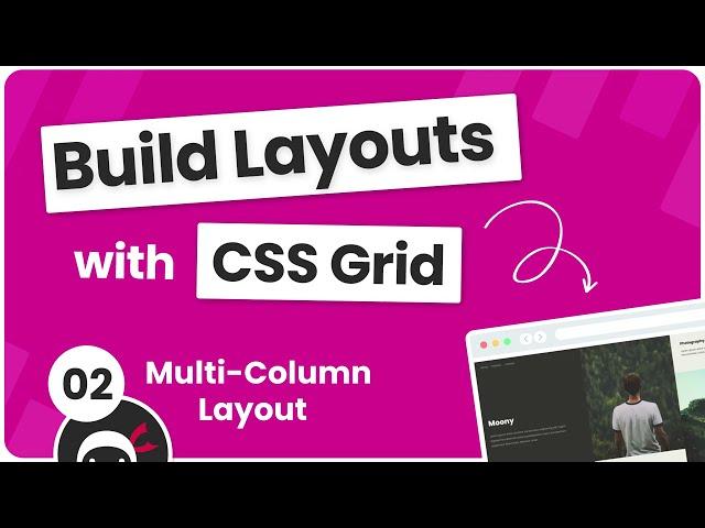 Build Layouts with CSS Grid #2 - Multi-Column Layout