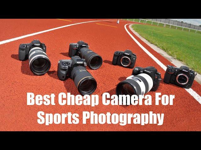 Top 5 Best Cheap Camera For Sports Photography