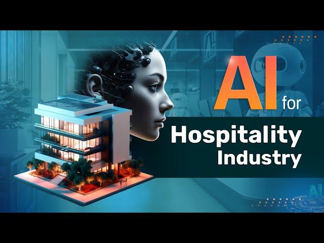 AI in Hospitality | 6 Ways AI is Revolutionizing Hospitality Industry - B3NET Inc.