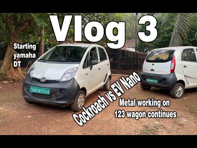 vlog 3 | cockroach vs EV Nano | S123 repairs | Yamaha DT repairs