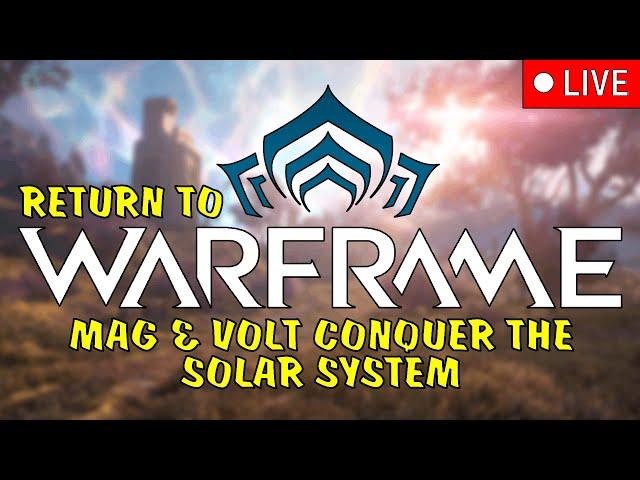 Return to Warframe! - Mag and Volt Adventures with @aubreytheweirdone ️