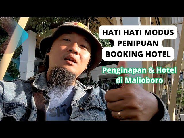 Booking Hotel dan Penginapan di Malioboro harus Hati Hati banyak Penipuan