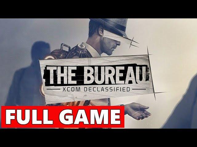 The Bureau: XCOM Declassified Full Walkthrough Gameplay - No Commentary (PC Longplay)