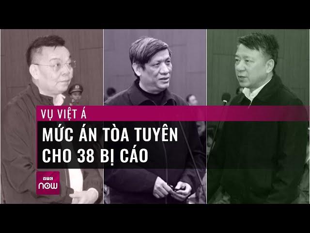 Vụ Việt Á: Mức án nào cho 38 bị cáo? | Tin tức 24h | VTC Now