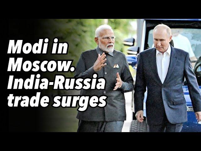 Modi in Moscow. India-Russia trade surges