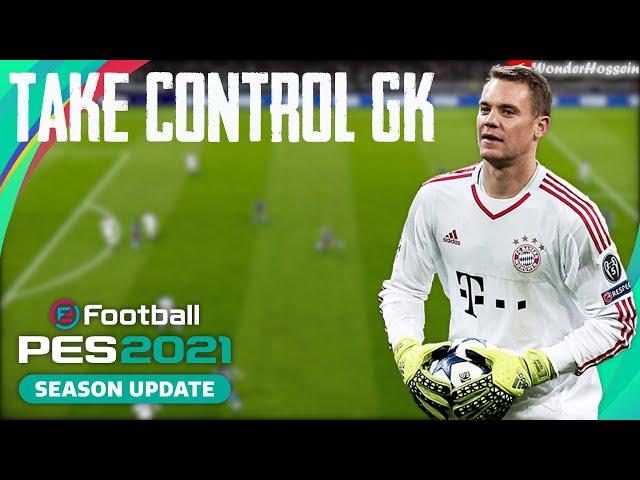 PES 2021 : How To Take Control GoalKeeper(GK Tutorial)