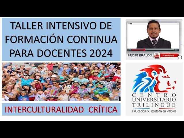 SESIÓN 2 TALLER INTENSIVO DE FORMACIÓN CONTINUA 2024 INTERCULTURALIDAD CRÍTICA